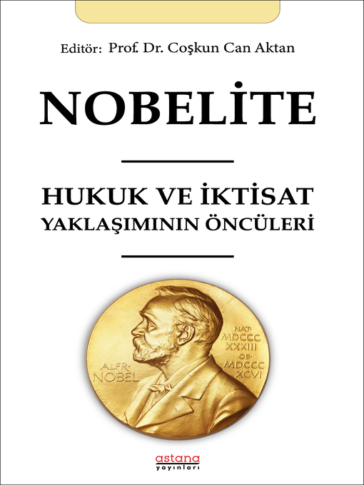 Title details for NOBELİTE HUKUK VE İKTİSAT YAKLAŞIMININ ÖNCÜLERİ by Coşkun Can Aktan - Available